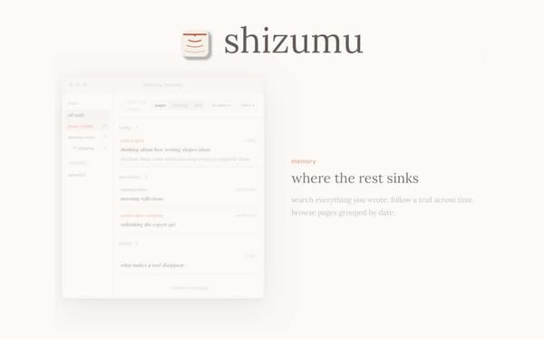 Shizumu - a very different take on a notes app
